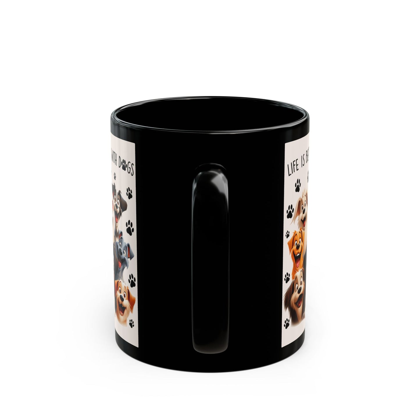 Life Is Better With Dogs Black Mug