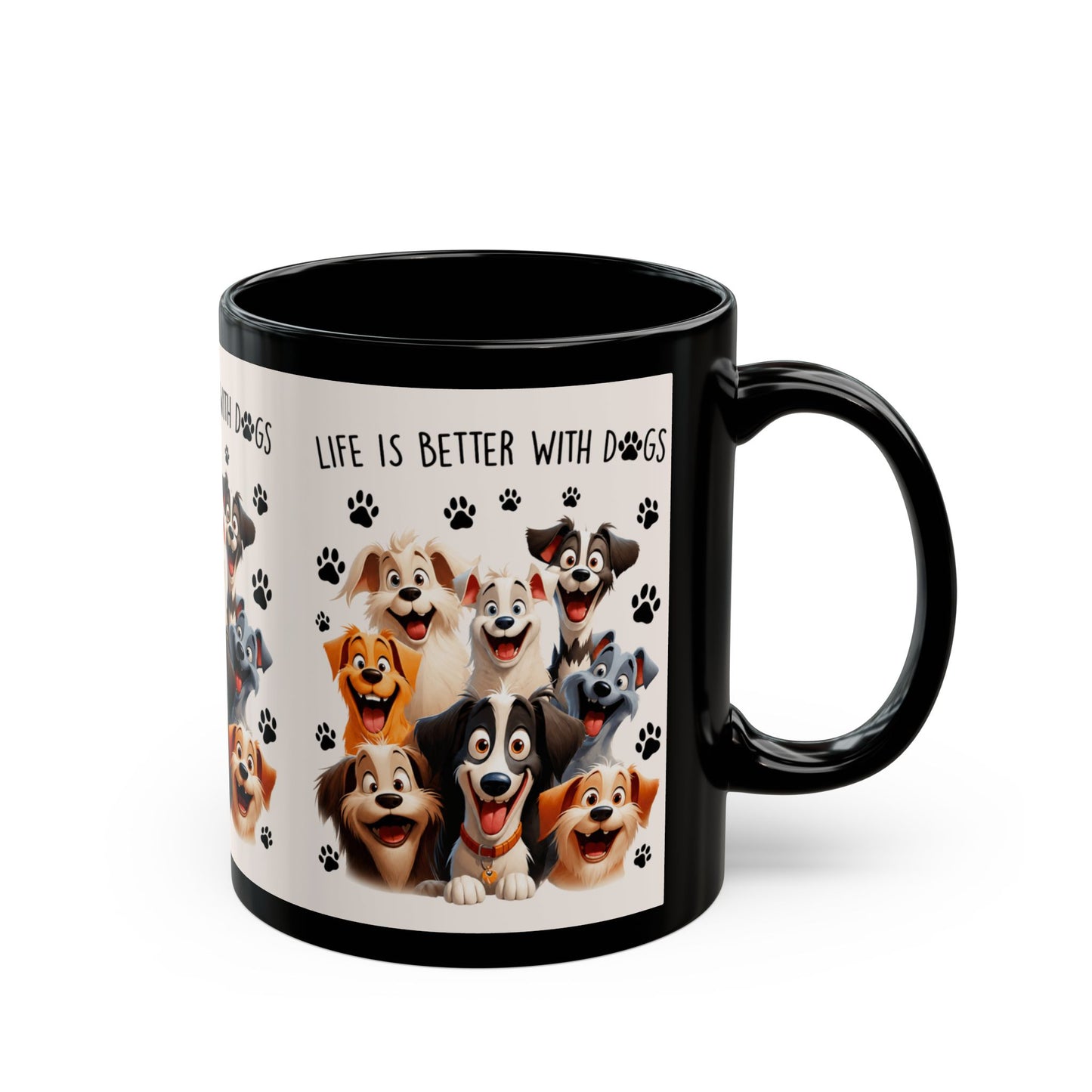 Life Is Better With Dogs Black Mug