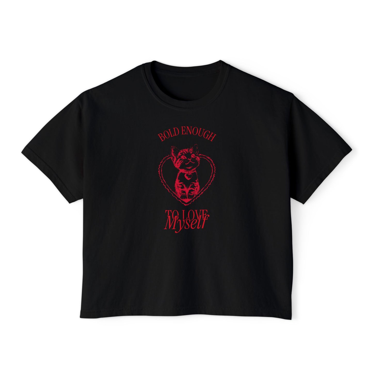 Bold Enough To Love Myself Cat Tee