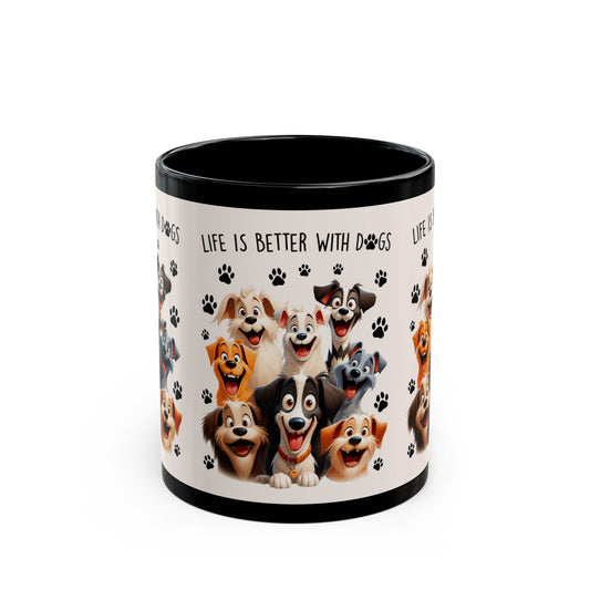 Life Is Better With Dogs Black Mug